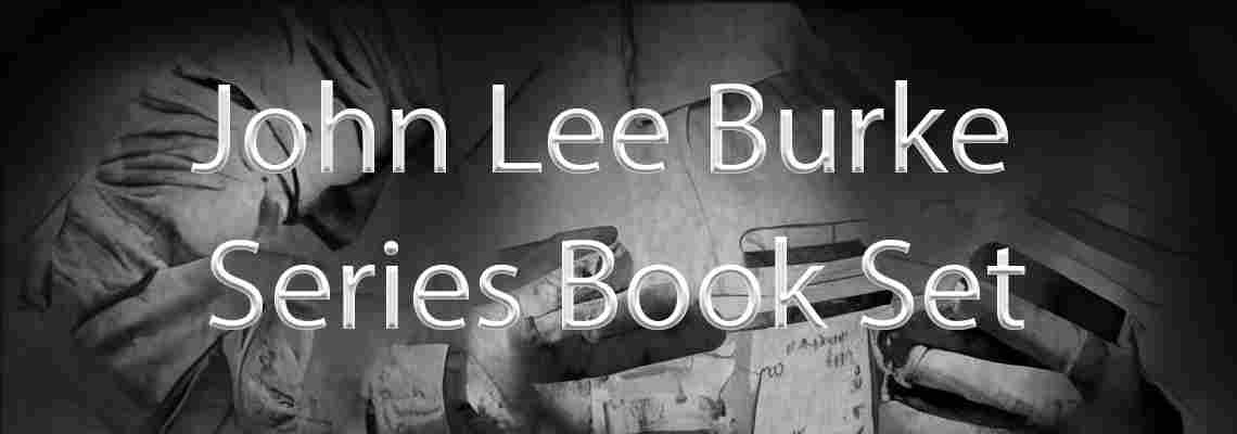 Burke John Lee Series Book Set ePub MOBI Editions Burke John Lee Series Book Set ePub MOBI Editions