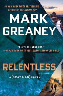 Relentless (Gray Man 10) by Mark Greaney