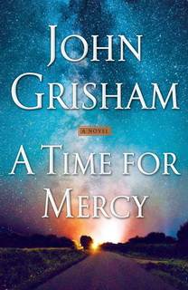 A Time for Mercy (Jake Brigance 03) by John Grisham