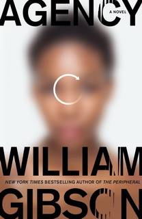 Agency (Jackpot Trilogy 02) by William Gibson