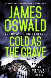 Cold as the Grave (Inspector McLean 09) by James Oswald