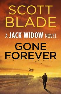Gone Forever(Jack Widow 01) by Scott Blade