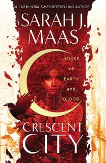 House Of Earth And Blood by Sarah J. Maas