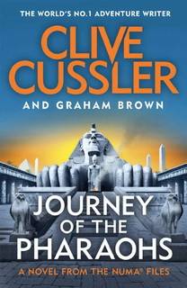 Journey of the Pharaohs (NUMA Files 17) by Clive Cussler Journey of the Pharaohs (NUMA Files 17) by Clive Cussler