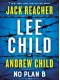 No Plan B (Jack Reacher 27) by Lee Child