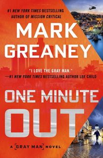 One Minute Out (Gray Man 09) by Mark Greaney
