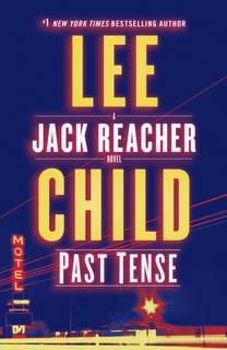 Past Tense (Jack Reacher 23) by Lee Child