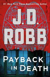 Payback in Death (In Death 57) by J.D.Robb