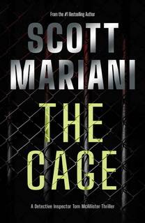 The Cage (DI Tom McAllister 01) by Scott Mariani
