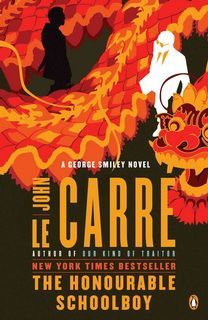 The Honorable Schoolboy (George Smiley 06) by John le Carré The Honorable Schoolboy (George Smiley 06) by John le Carré