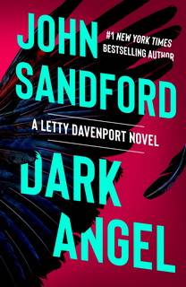 Dark Angel (Letty Davenport 02) by John Sandford