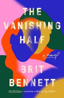 The Vanishing Half by Brit Bennett The Vanishing Half by Brit Bennett