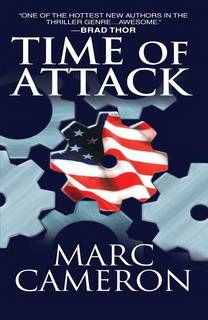 Time of Attack (Jericho Quinn 04) by Marc Cameron Time of Attack (Jericho Quinn 04) by Marc Cameron