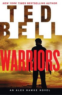 Warriors (Alexander Hawke 08) by Ted Bell Warriors (Alexander Hawke 08) by Ted Bell